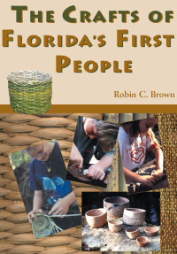 Omslagafbeelding: The Crafts of Florida's First People 9781561642823