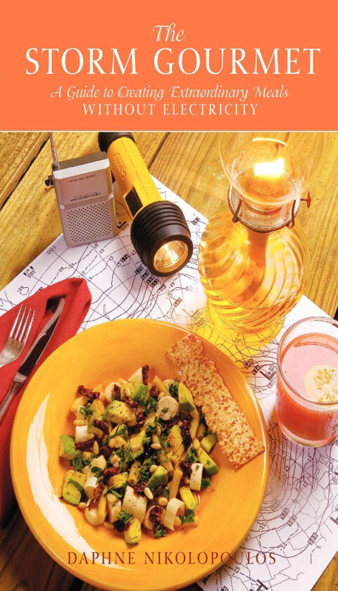 The Storm Gourmet: A Guide to Creating Extraordinary Meals Without Electricity - FULL INSTANT DOWNLOAD | PDF DOCX EPUB
