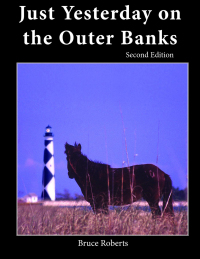 Cover image: Just Yesterday on the Outer Banks 2nd edition 9781561646999