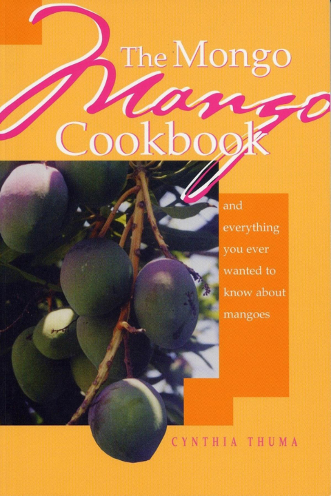 The Mongo Mango Cookbook - FULL INSTANT DOWNLOAD | PDF DOCX EPUB
