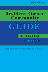 Imagen de portada: Resident-Owned Community Guide for Florida Cooperatives 3rd edition 9781561647262