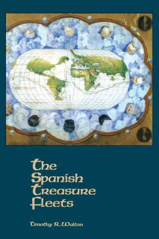 Cover image: The Spanish Treasure Fleets 9781561640492