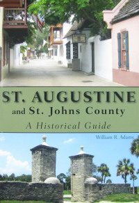 表紙画像: St. Augustine and St. Johns County 9781561644322