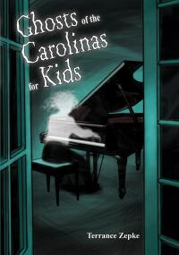 Imagen de portada: Ghosts of the Carolinas for Kids 9781561645015