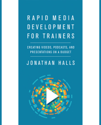 Cover image: Rapid Media Development for Trainers 9781562865856