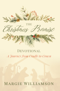 صورة الغلاف: The Christmas Promise Devotional 9781563093883