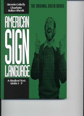 صورة الغلاف: American Sign Language Green Books, A Student Text Units 1-9 9780930323868