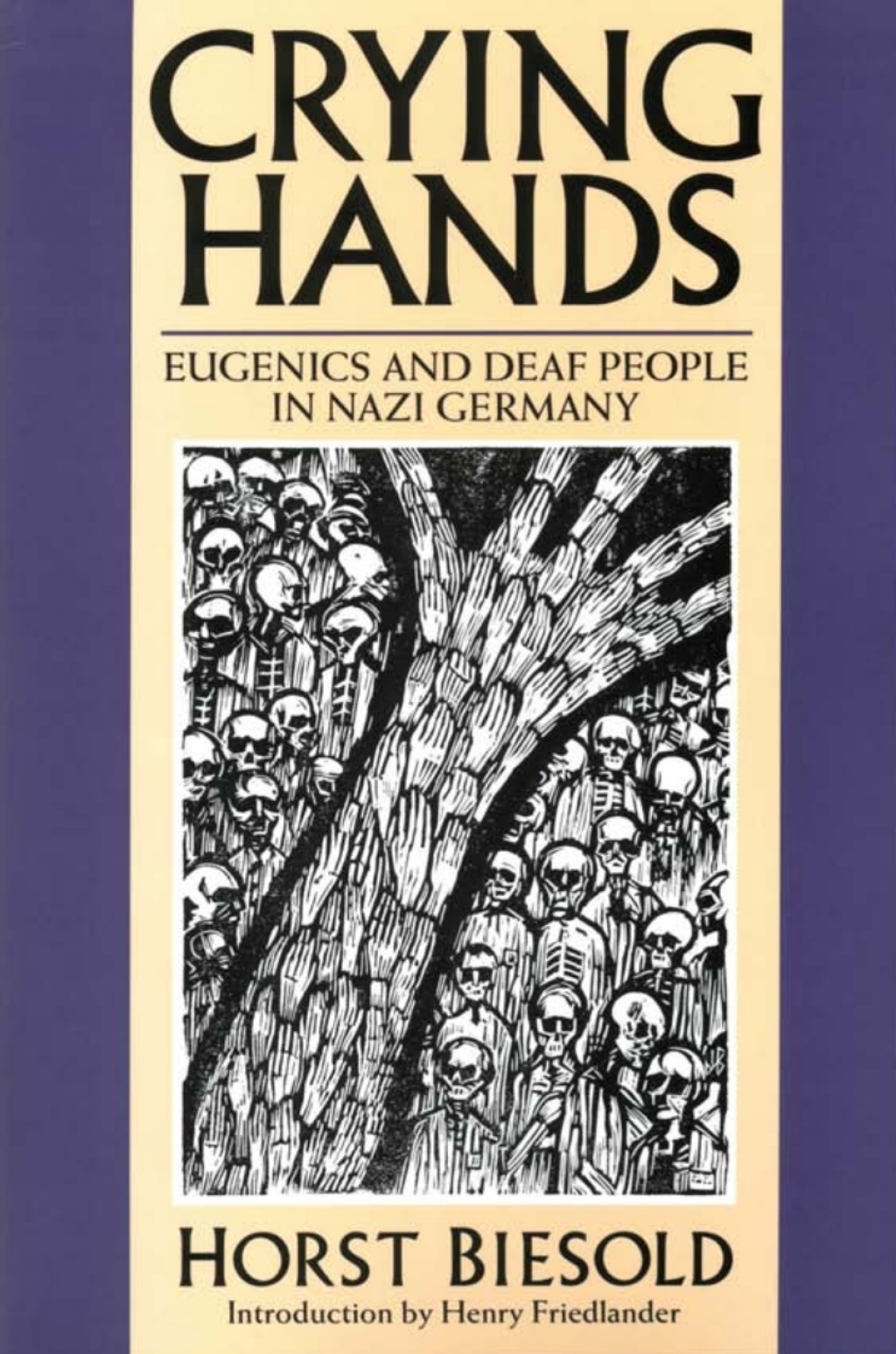 Crying Hands Eugenics and Deaf People in Nazi Germany