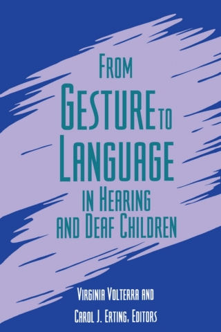 Cover image: From Gesture to Language in Hearing and Deaf Children 9781563680786