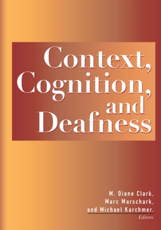 Cover image: Context, Cognition, and Deafness 9781563683381