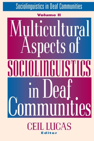 Cover image: Multicultural Aspects of Sociolinguistics in Deaf Communities 9781563681080
