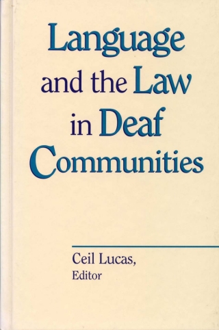 Cover image: Language and the Law in Deaf Communities 9781563681431
