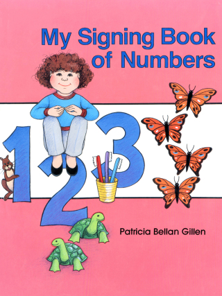 Imagen de portada: My Signing Book of Numbers 9780930323370