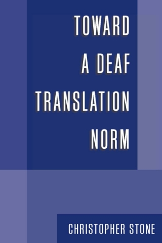 Cover image: Toward a Deaf Translation Norm 9781563684180