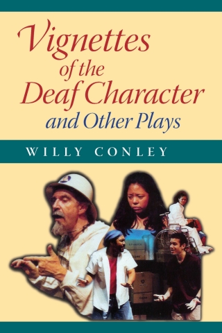 Cover image: Vignettes of the Deaf Character and Other Plays 9781563684098