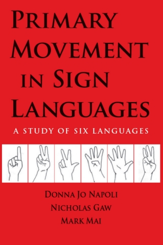 Cover image: Primary Movement in Sign Languages 9781563684913