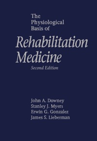 Cover image: The Physiological Basis of Rehabilitation Medicine 2nd edition 9781563720802