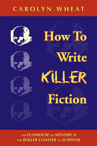 Imagen de portada: How to Write Killer Fiction 9781880284629