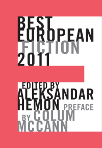 Immagine di copertina: Best European Fiction 2011 9781564786005