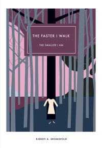 Cover image: The Faster I Walk, The Smaller I Am 9781564788887