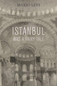 Imagen de portada: Istanbul Was a Fairy Tale 9781564787125