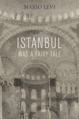 Cover image: Istanbul Was a Fairy Tale 9781564787125