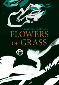 Cover image: Flowers of Grass 9781564787149