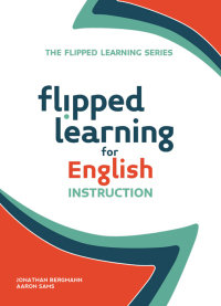 Titelbild: Flipped Learning for English Instruction 9781564843623