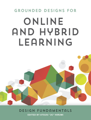 Imagen de portada: Grounded Designs for Online and Hybrid Learning: Design Fundamentals 9781564843357