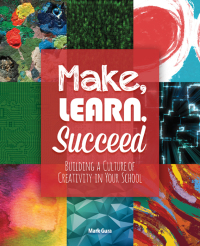 صورة الغلاف: Make, Learn, Succeed 9781564843807