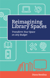 Cover image: Reimagining Library Spaces 9781564843913