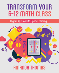 Cover image: Transform Your 6-12 Math Class 9781564848062