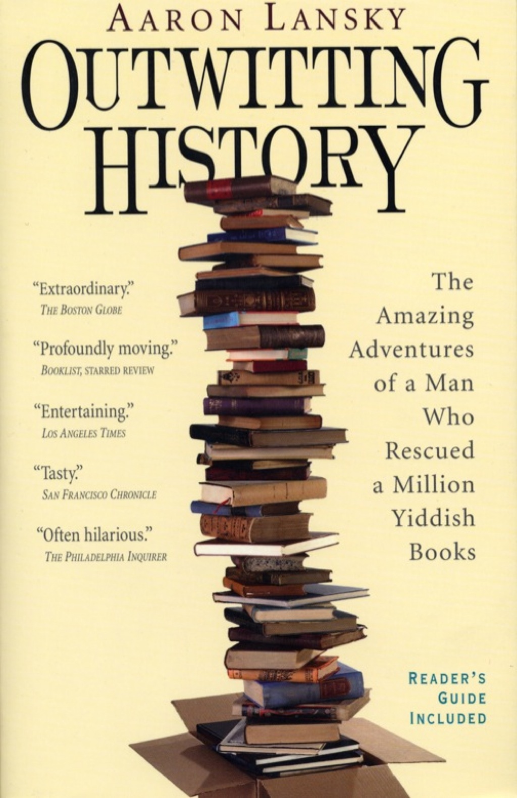 Outwitting History The Amazing Adventures of a Man Who Rescued a Million Yiddish Books