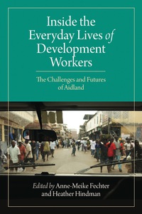Cover image: Inside the Everyday Lives of Aid Workers: The Challenges and Futures of Aidland 1st edition 9781565493230