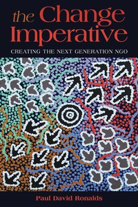 Cover image: The Change Imperative: Creating the Next Generation NGO 1st edition 9781565493254