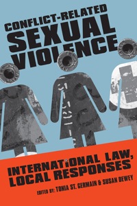 Cover image: Conflict-Related Sexual Violence: International Law, Local Responses 9781565495043