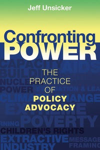 Cover image: Confronting Power: The Practice of Policy Advocacy 1st edition 9781565495340