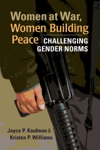 Cover image: Women at War, Women Building Peace: Challenging Gender Norms 1st edition 9781565495616