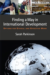 Cover image: Finding a Way in International Development: Options for Ethical and Effective Work 9781565495678