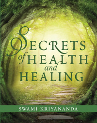 Cover image: Secrets of Health and Healing 1st edition 9781565893269