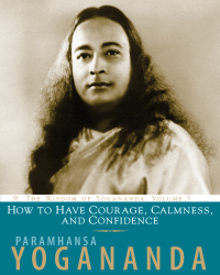 Cover image: How to Have Courage, Calmness and Confidence 9781565892491