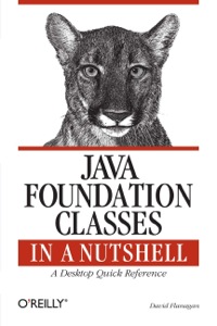 Cover image: Java Foundation Classes in a Nutshell 1st edition 9781565924888
