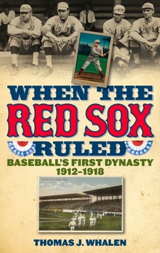 Cover image: When the Red Sox Ruled 1st edition 9781566637459