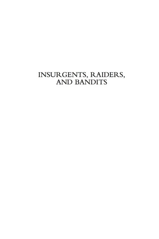 صورة الغلاف: Insurgents, Raiders, and Bandits 9781566638326