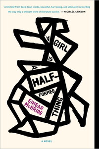Cover image: A Girl Is a Half-formed Thing 9781101903438