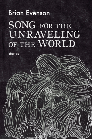 Cover image: Song for the Unraveling of the World 9781566895484