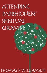 Titelbild: Attending Parishioners' Spiritual Growth 9781566991797