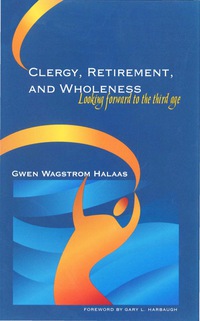 Omslagafbeelding: Clergy, Retirement, and Wholeness 9781566993005