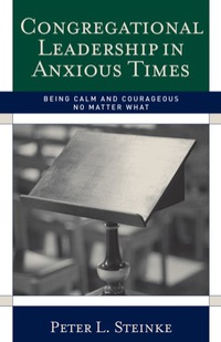 Imagen de portada: Congregational Leadership in Anxious Times 9781566993289