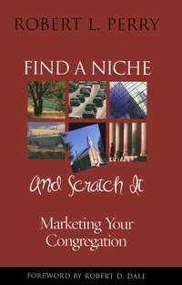 Omslagafbeelding: Find a Niche and Scratch It 9781566992756